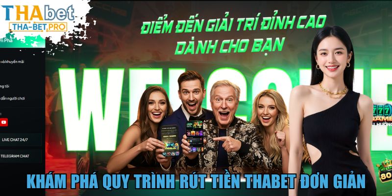 Khám phá quy trình rút tiền THABET đơn giản